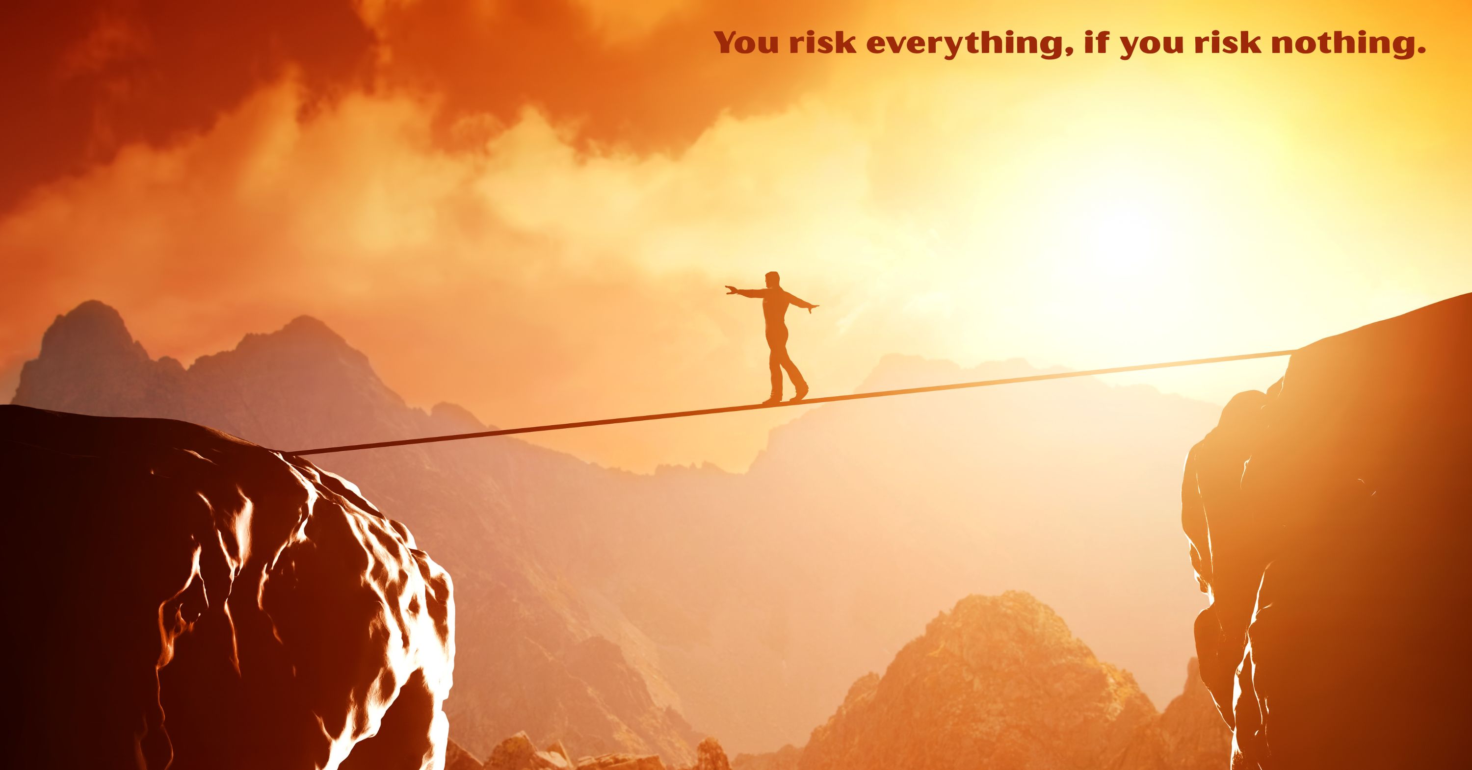 You Risk Everything, If You Risk Nothing – Georgi Kisyov – Reflections ...