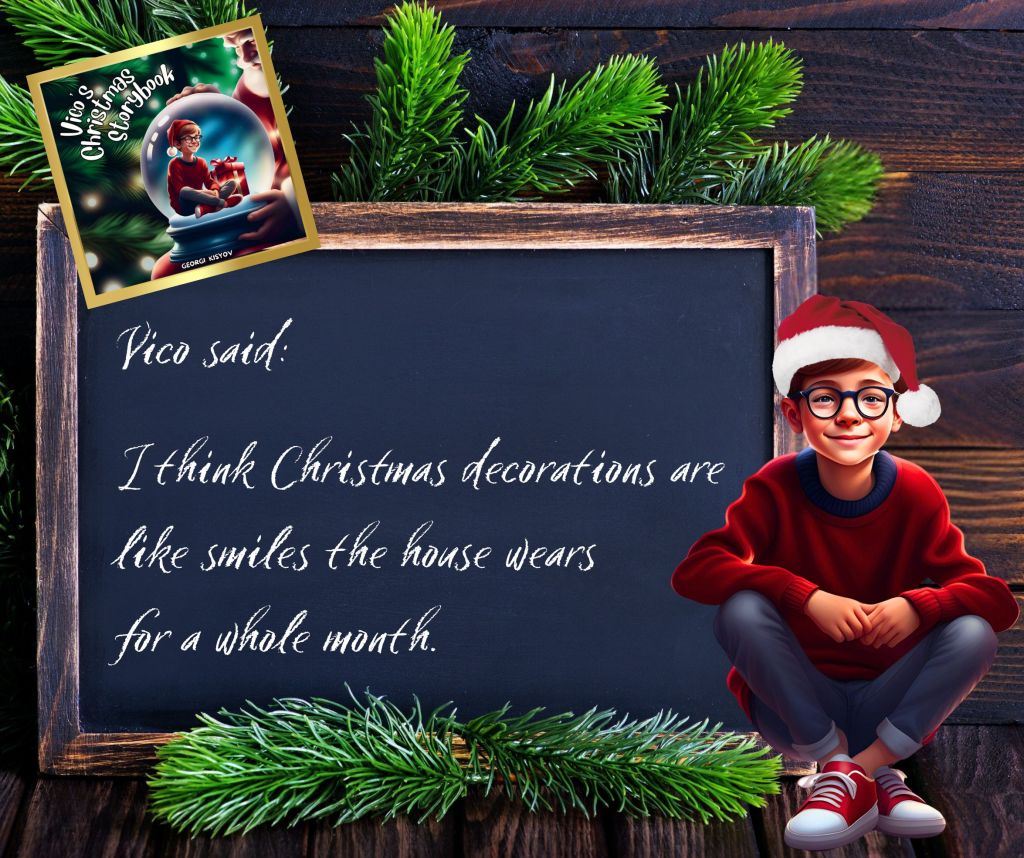 Vico said Christmas decorations are like smiles the house wears quote, child in Santa hat beside chalkboard Christmas illustration.